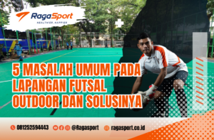 kesalahan umum pada lapangan futsal outdoor