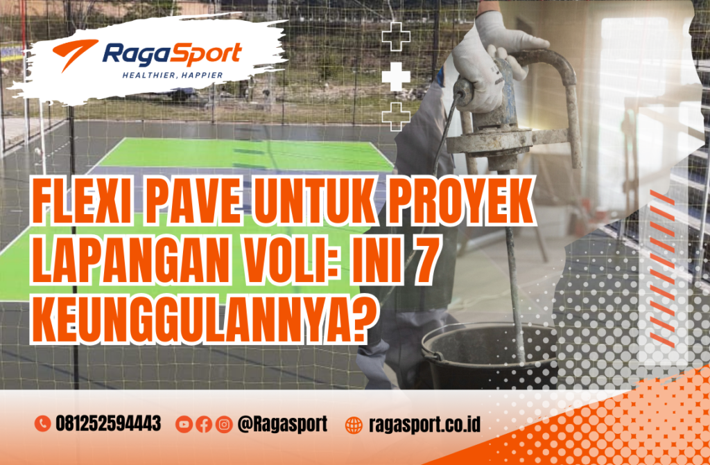 Flexi Pave untuk Proyek Lapangan Voli