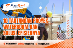 tantangan proyek waterboom