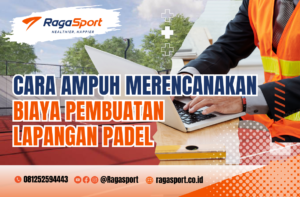 biaya pembuatan lapangan padel