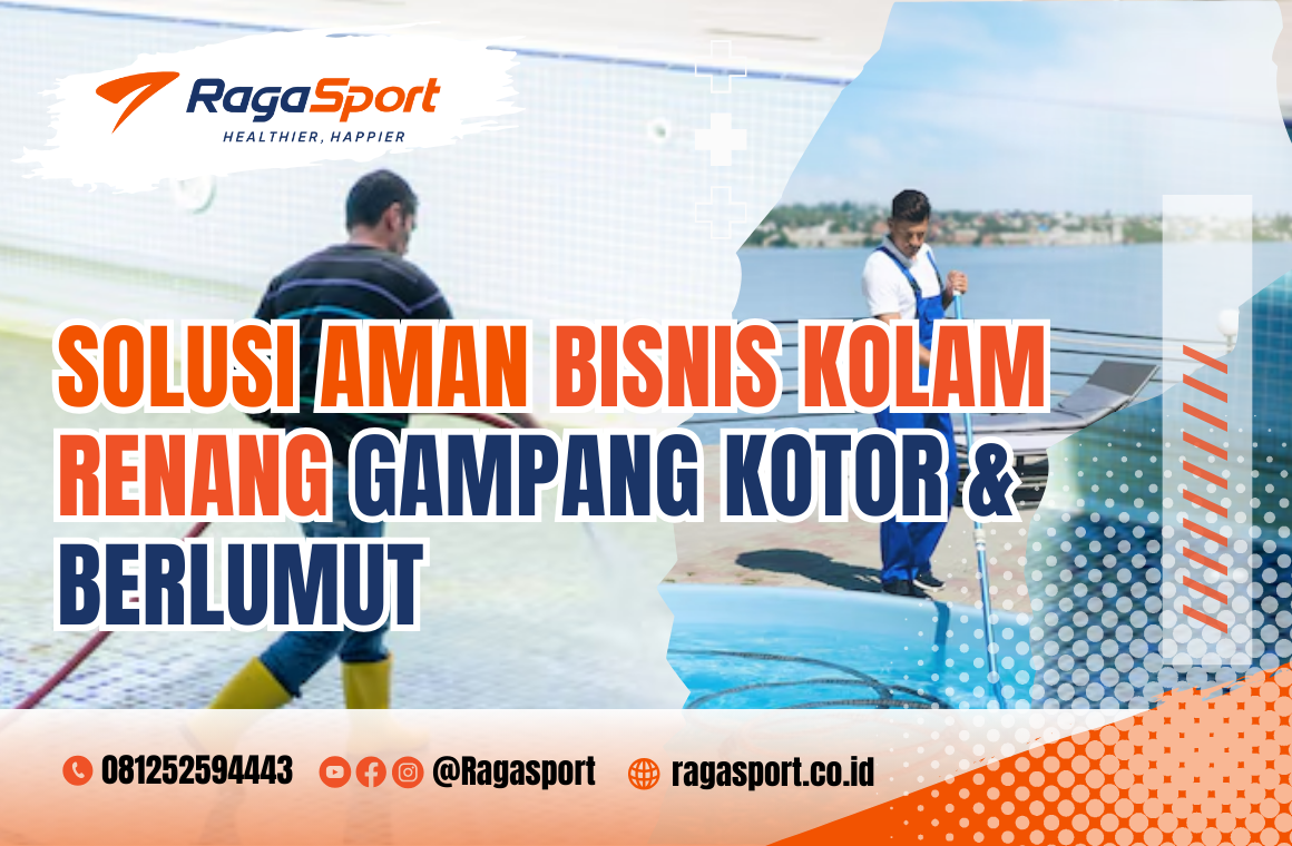 bisnis kolam renang gampang kotor