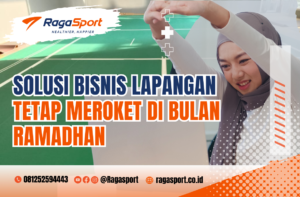 bisnis lapangan tetap meroket di bulan ramadhan