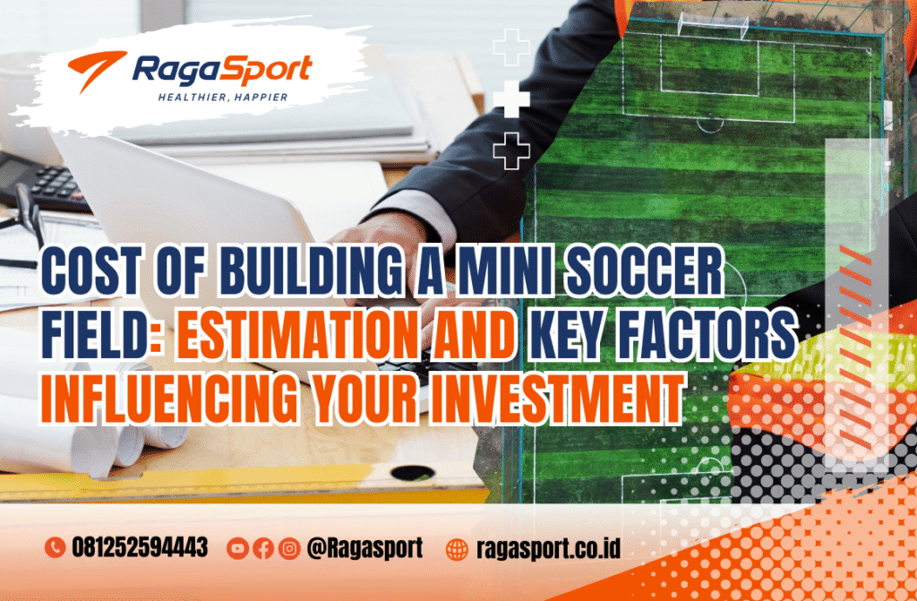 Cost of Building a Mini Soccer Field