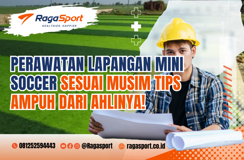 Perawatan Lapangan Mini Soccer