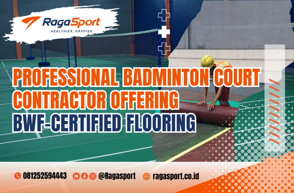 Professional Badminton Court Contractor Offering BWF-Certified Flooring