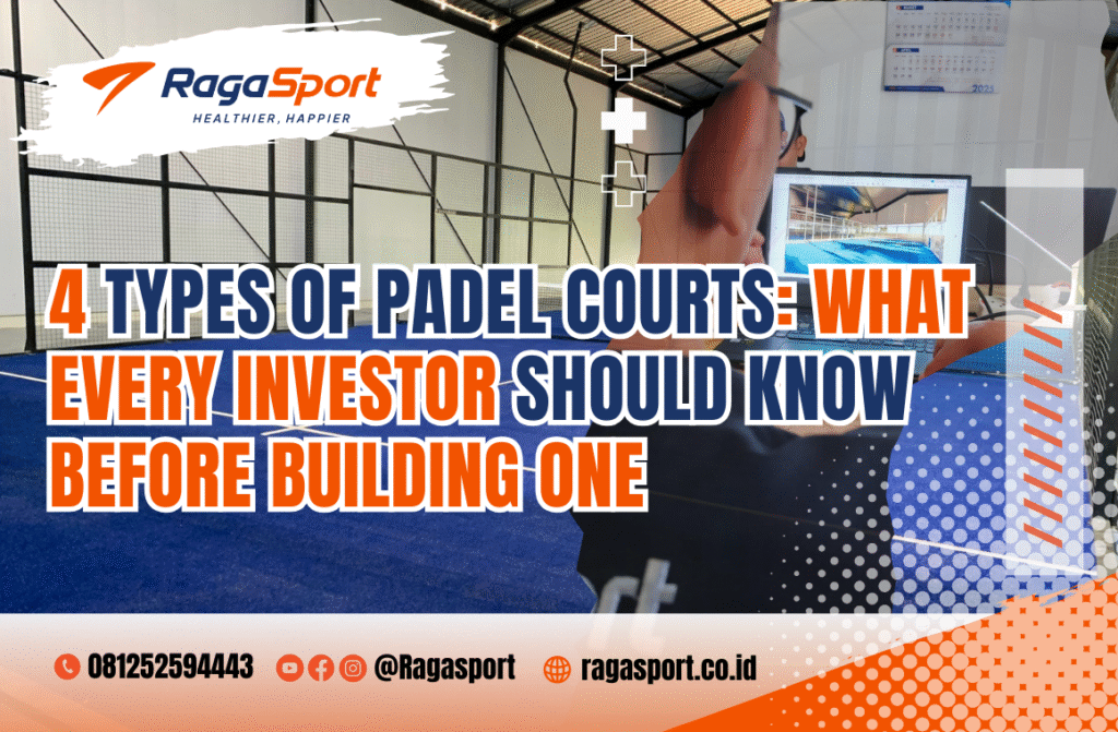 Types of Padel Courts