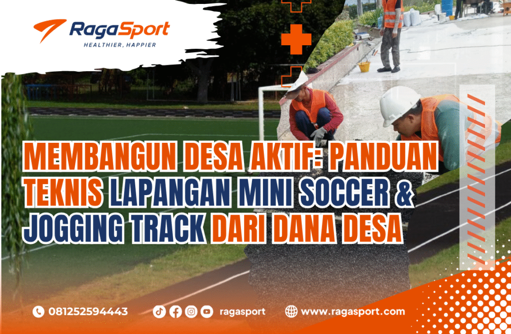 Membangun Desa Aktif_ Panduan Teknis Lapangan Mini Soccer & Jogging Track dari Dana Desa