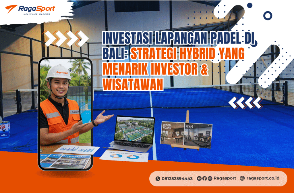 Investasi Lapangan Padel di Bali_ Strategi Hybrid yang Menarik Investor & Wisatawan