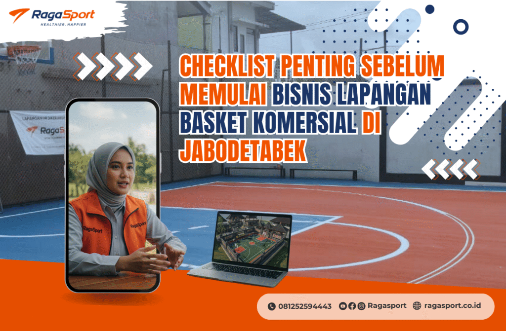 Checklist Penting Sebelum Memulai Bisnis Lapangan Basket Komersial di Jabodetabek