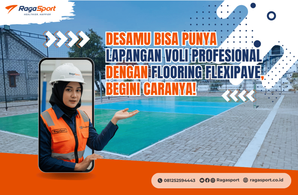 Desamu Bisa Punya Lapangan Voli Profesional dengan Flooring Flexipave, Begini Caranya!
