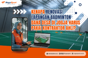 Kenapa Renovasi Lapangan Badminton Dana Desa di Jogja Harus Pakai Kontraktor Ahli