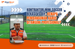 Kontraktor Mini Soccer Bekasi vs DIY: Kenapa Pembangunan Harus Ditangani Profesional?