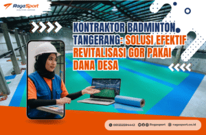 Kontraktor Badminton Tangerang: Solusi Efektif Revitalisasi GOR Pakai Dana Desa