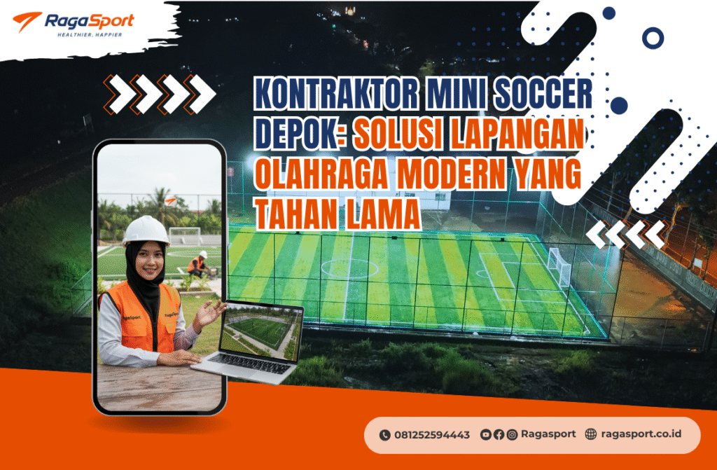Kontraktor Mini Soccer Depok: Solusi Lapangan Olahraga Modern yang Tahan Lama