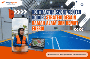 Kontraktor Sport Center Bogor: Strategi Desain Ramah Alam dan Hemat Energi