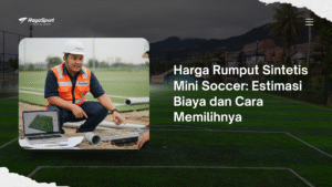 Harga Rumput Sintetis Mini Soccer: Estimasi Biaya dan Cara Memilihnya