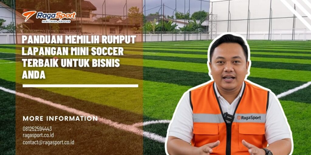 Panduan Memilih Rumput Lapangan Mini Soccer Terbaik untuk Bisnis Anda