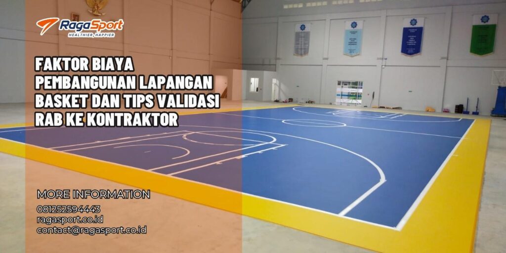 Faktor Biaya Pembangunan Lapangan Basket dan Tips Validasi RAB ke Kontraktor