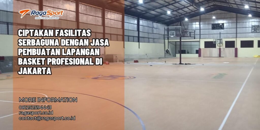 Ciptakan Fasilitas Serbaguna dengan Jasa Pembuatan Lapangan Basket Profesional di Jakarta