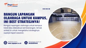 Bangun Lapangan Olahraga untuk Kampus, ini Best Strateginya!