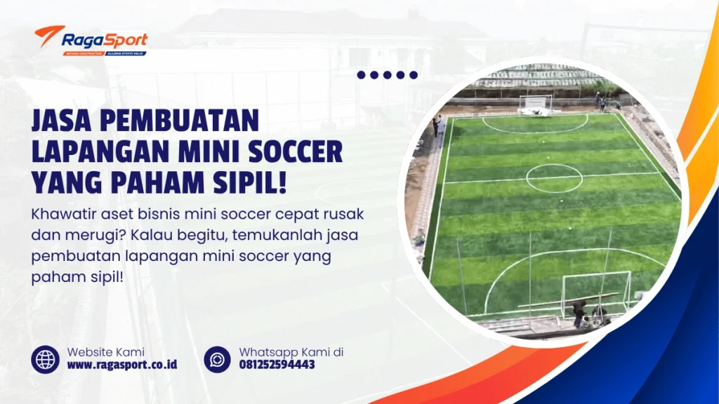Jasa Pembuatan Lapangan Mini Soccer yang Paham Sipil!