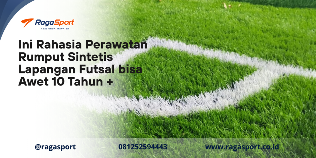 Ini Rahasia Perawatan Rumput Sintetis Lapangan Futsal bisa Awet 10 Tahun +