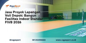 Jasa Proyek Lapangan Voli Depok: Bangun Fasilitas Indoor Standar FIVB 2026